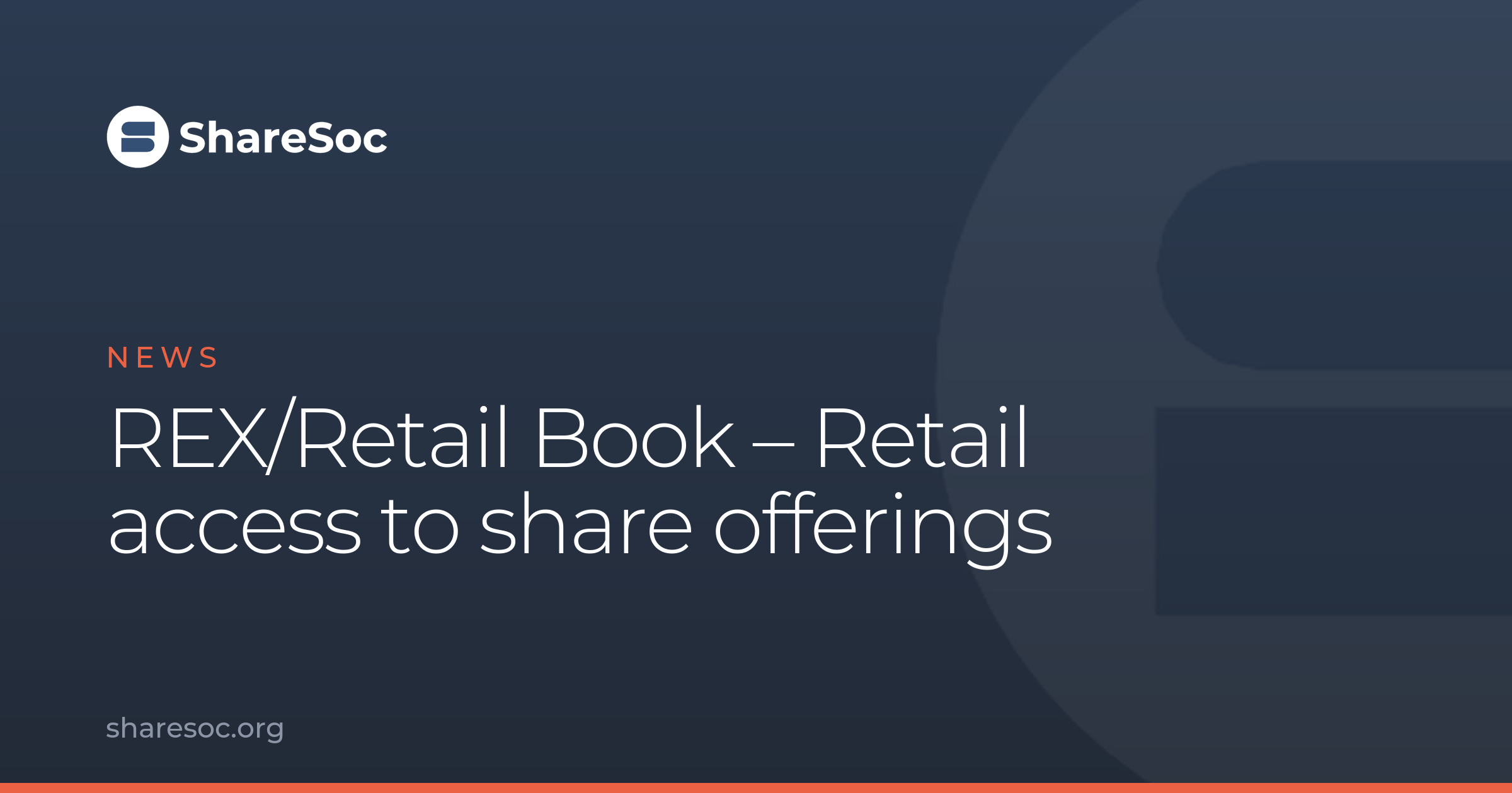 Rex Store Publisher REX/Retail Book - Retail access to share offerings - ShareSoc