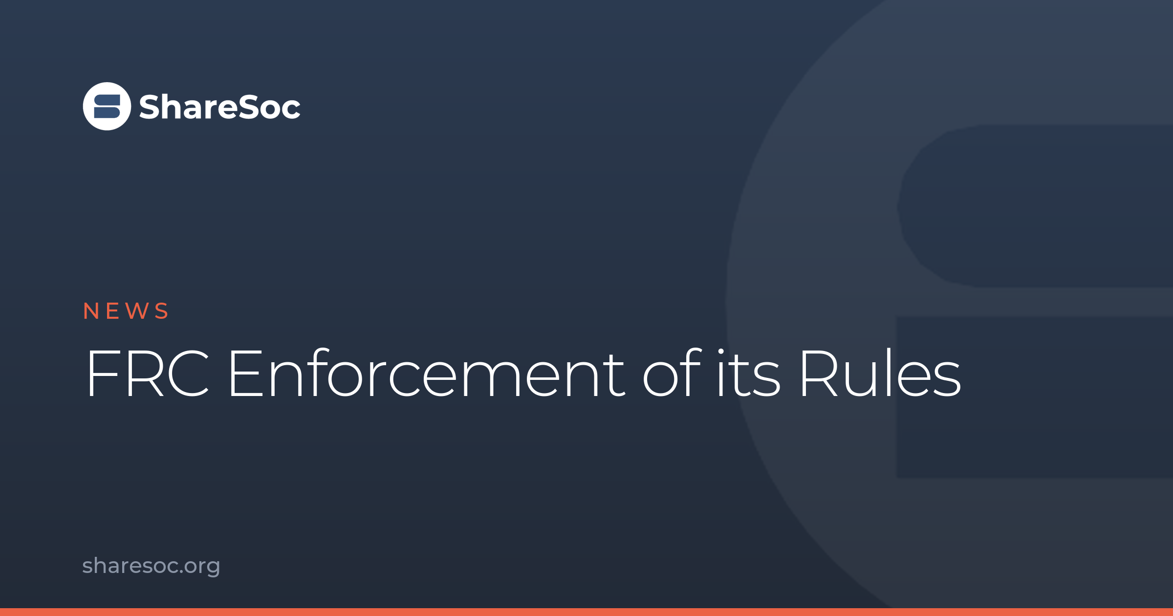 FRC Enforcement of its Rules - ShareSoc